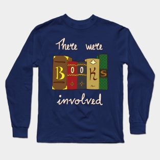 Books Involved (W) Long Sleeve T-Shirt